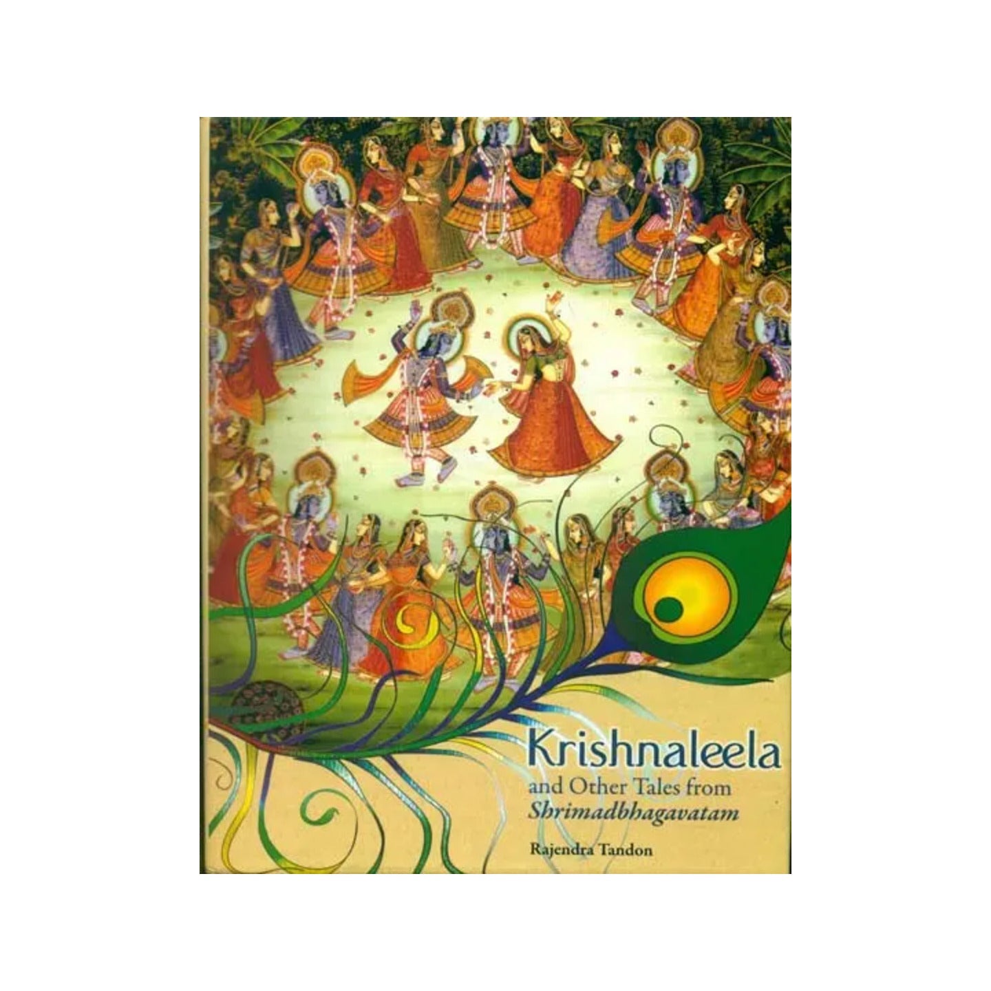 Krishna Leela And Other Tales From Srimad Bhagavatam (As Told By Rishi Shukadeva To King Parikshit On The Banks Of The Ganga) - Totally Indian