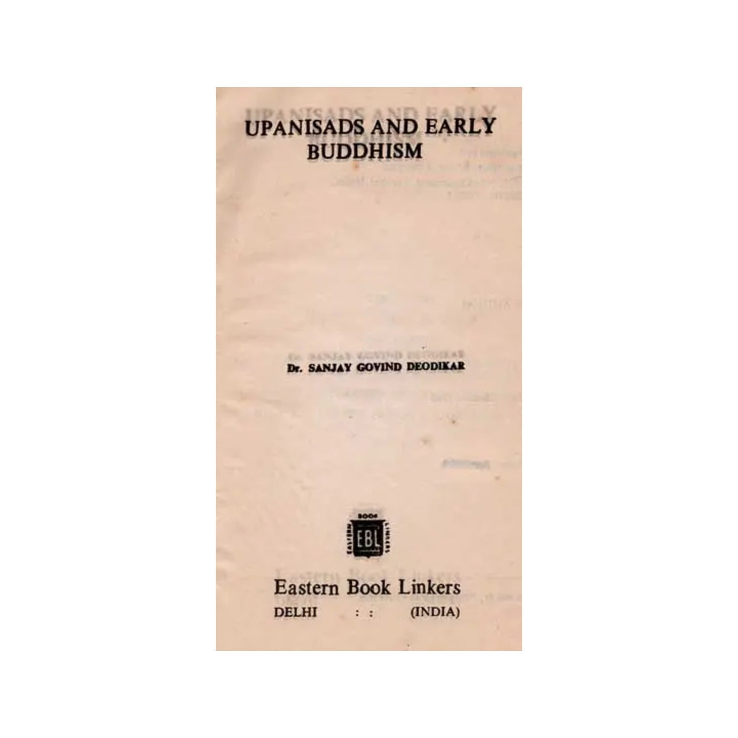 Upanisads And Early Buddhism (An Old And Rare Book) - Totally Indian