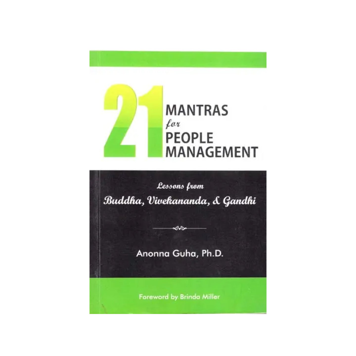 21 Mantras For People Management (Lessoons From Buddha, Vivekananda & Gandhi) - Totally Indian