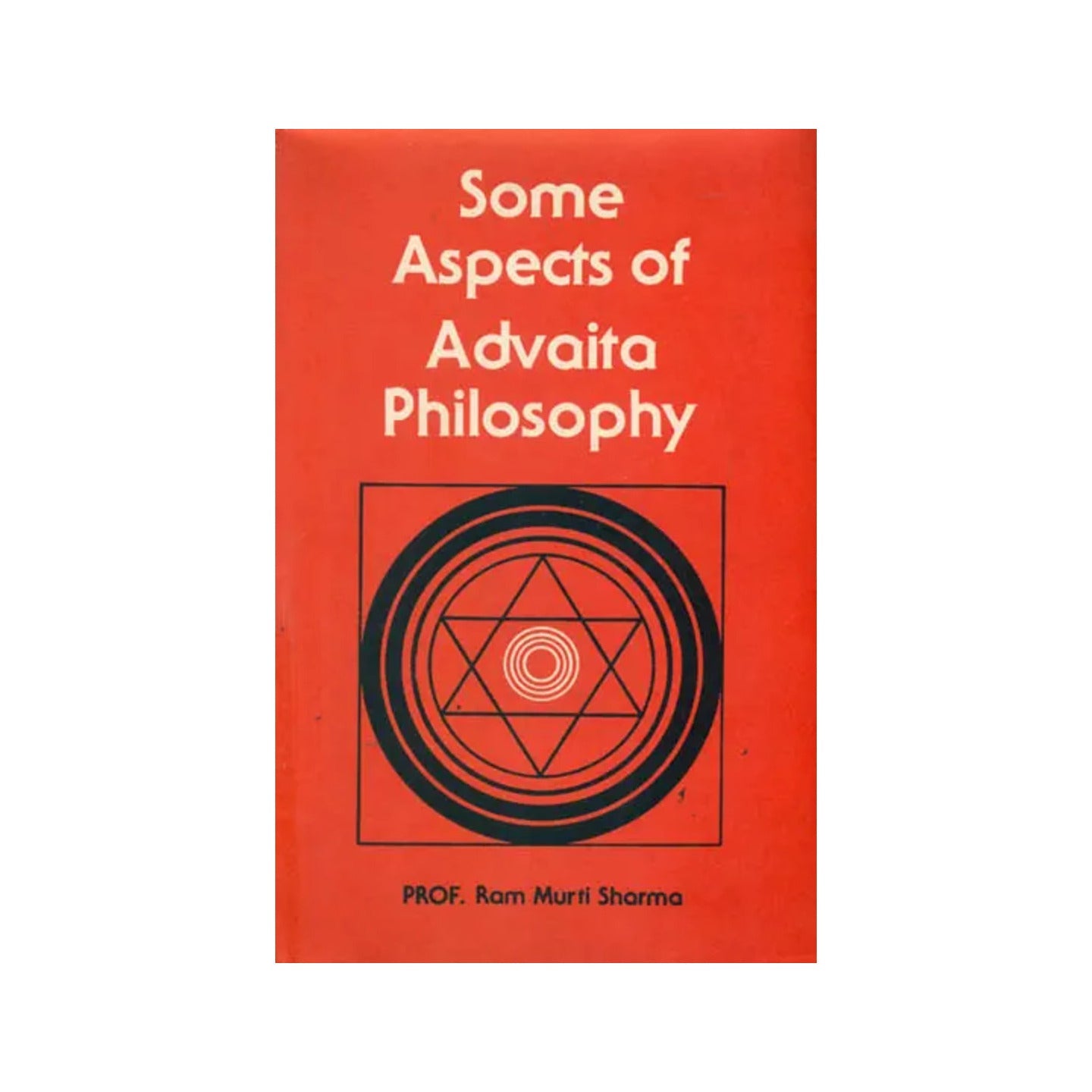 Some Aspects Of Advaita Philosophy (An Old And Rare Book) - Totally Indian