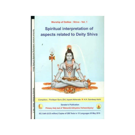 Spiritual Interpretation Of Aspects Related To Deity Shiva (Set Of 2 Volumes) - Totally Indian