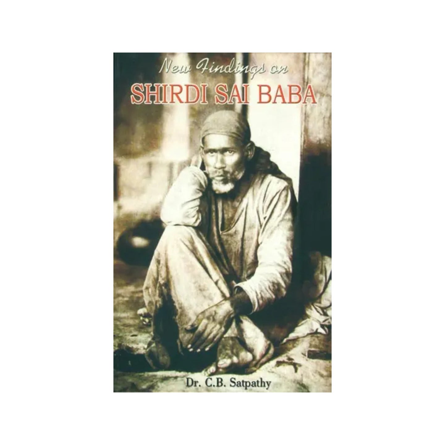 New Findings On Shirdi Sai Baba - Totally Indian