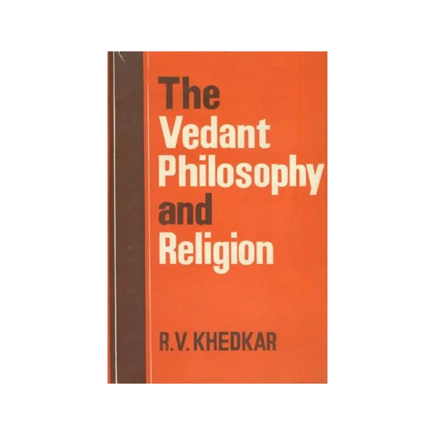 The Vedant Philosophy And Religion (An Book) - Totally Indian