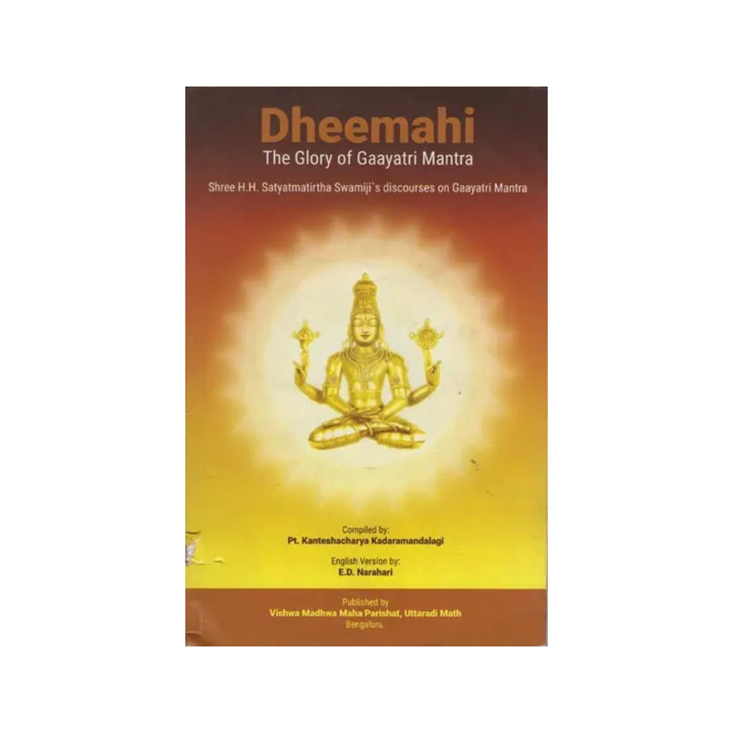 Dheemahi - The Glory Of Gayatri Mantra - Totally Indian