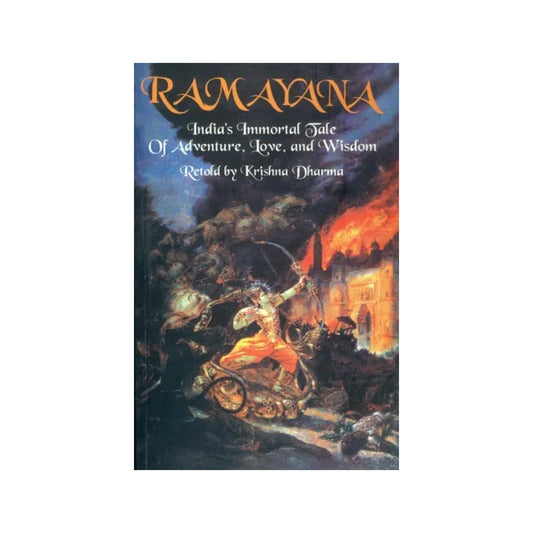 Ramayana (India's Immortal Tale Of Adventure, Love And Wisdom Retold) - Totally Indian