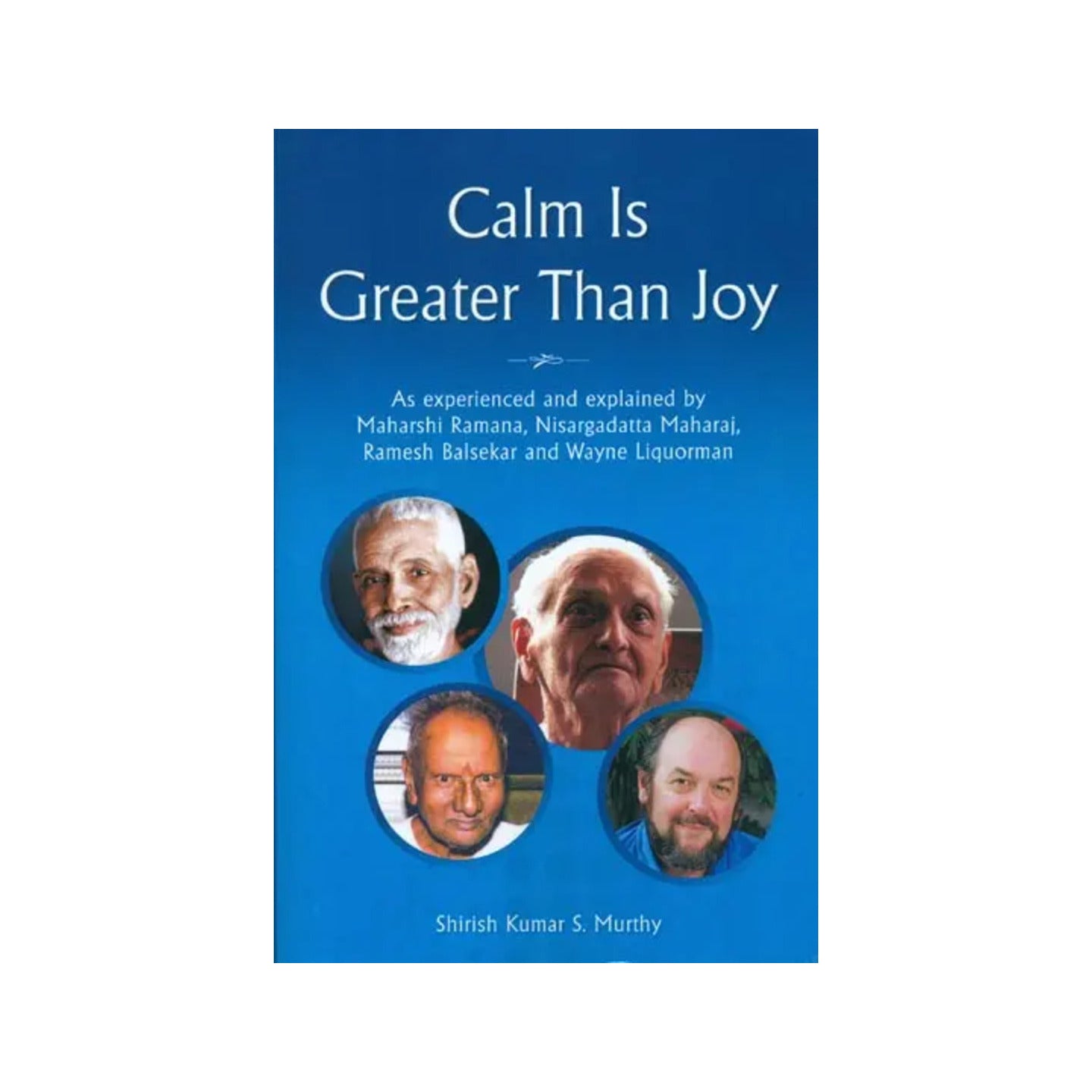 Calm Is Greater Than Joy - Totally Indian