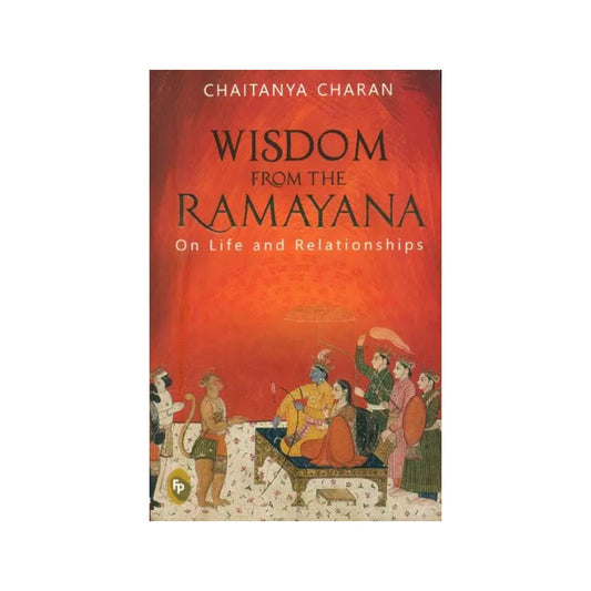 Wisdom From The Ramayana - On Life And Relationships - Totally Indian