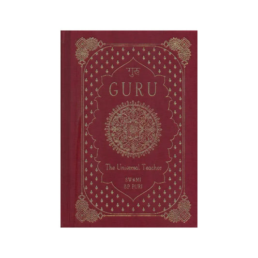 गुरु: Guru (The Universal Teacher) - Totally Indian