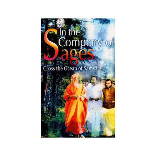 In The Company Of Sages (Cross The Ocean Of Samsara) - Totally Indian