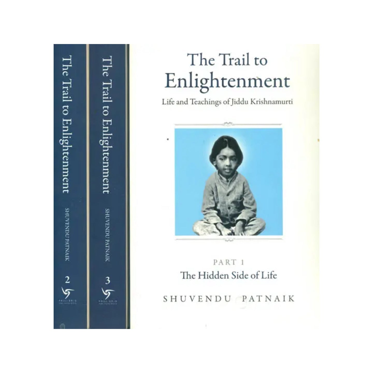 The Trail To Enlightenment - Life And Teachings Of Jiddu Krishnamurti (Set Of 3 Volumes) - Totally Indian