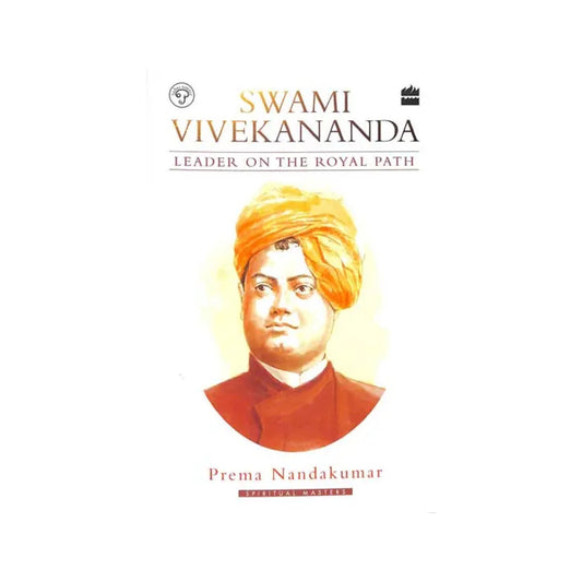 Swami Vivekananda (Leader On The Royal Path) - Totally Indian