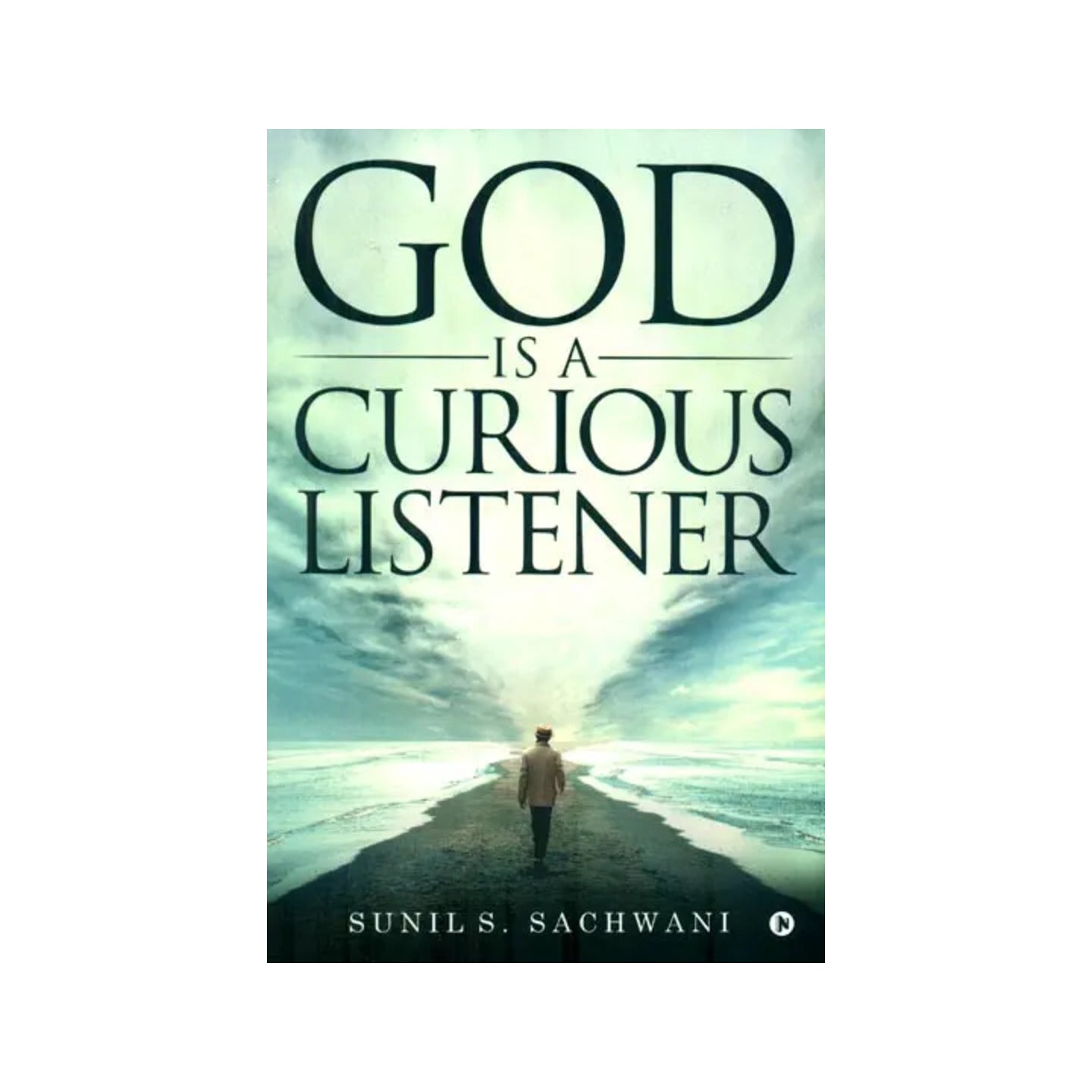 God Is A Curious Listener - Totally Indian