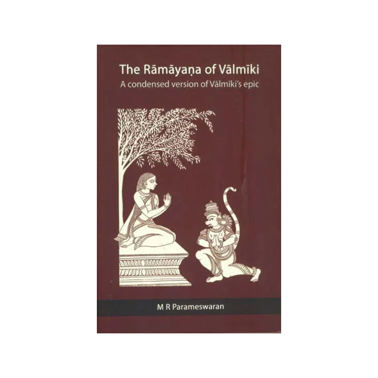 The Ramayana Of Valmiki -a Condensed Version Of Valmiki's Epic (An Old And Rare Book) - Totally Indian