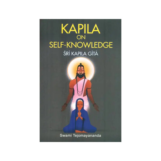 Kapila On Self-knowledge (Shri Kapila Gita) - Totally Indian