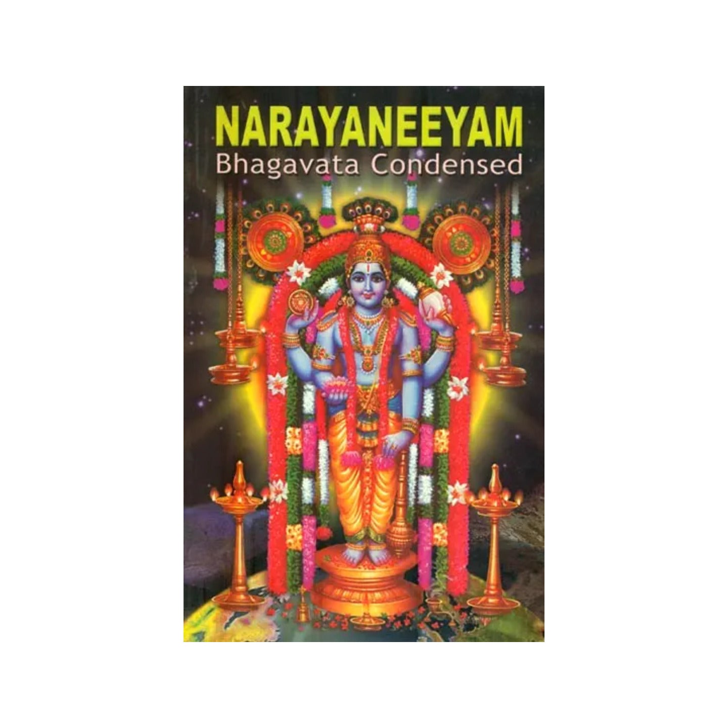 Narayaneeyam (Bhagavata Condensed) - Totally Indian