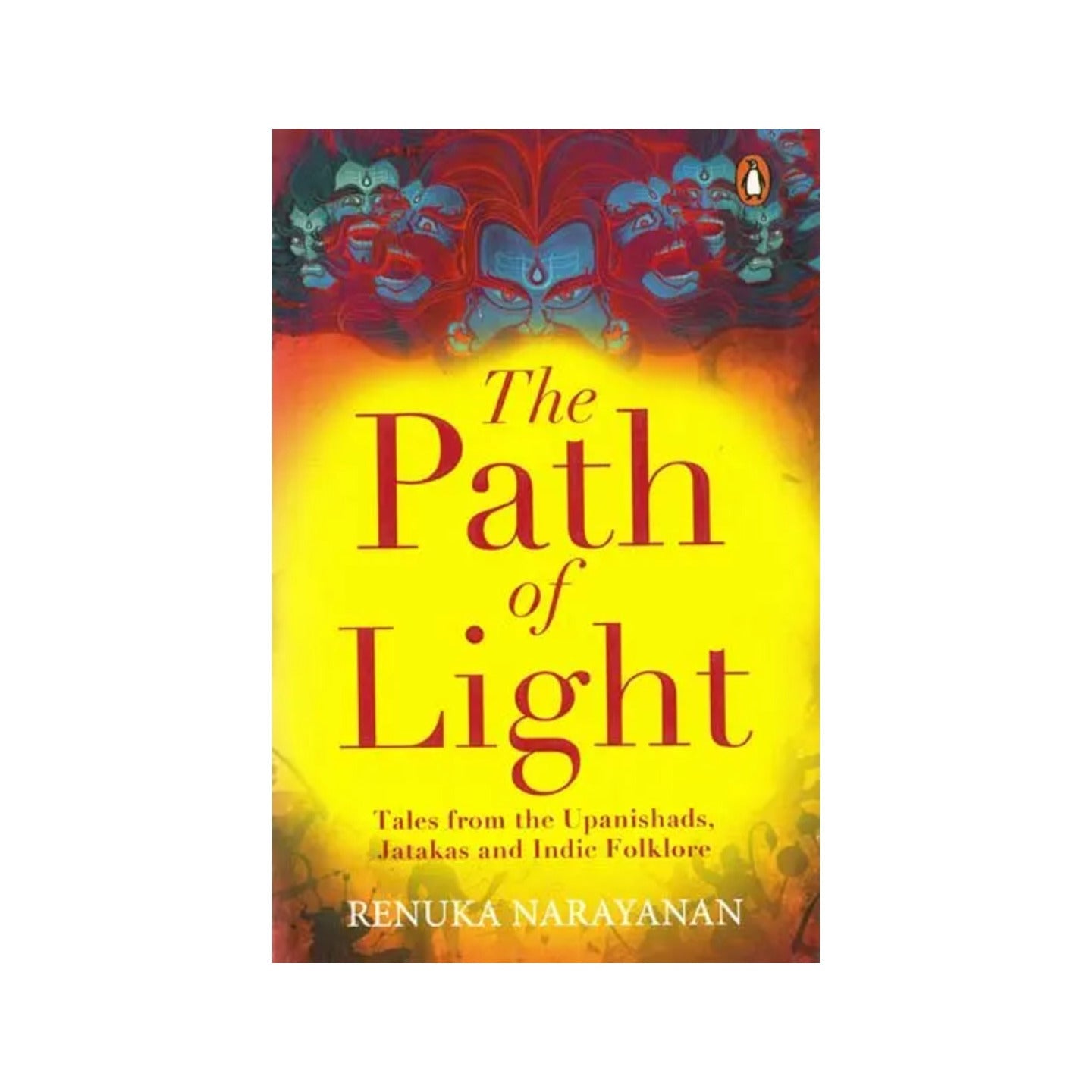 The Path Of Light (Tales From The Upanishads, Jatakas And Indie Folklore) - Totally Indian