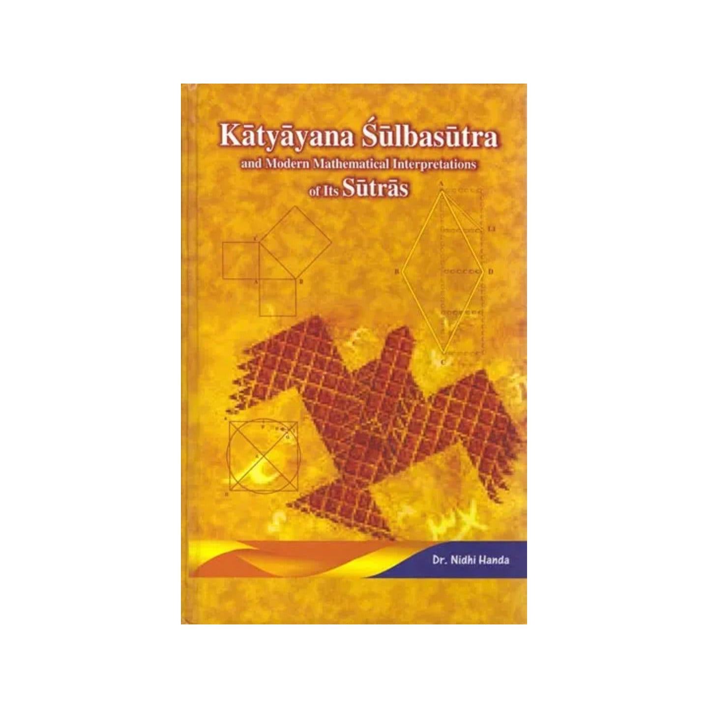 Katyayana Subasutra: And Modern Mathematical Interpretations Of Its Sutras - Totally Indian