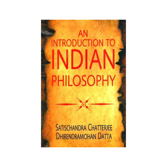 An Introduction To Indian Philosophy - Totally Indian