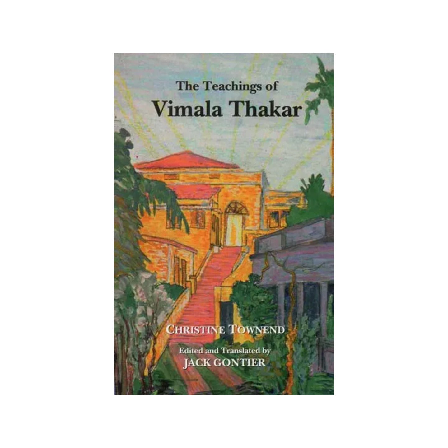 The Teachings Of Vimala Thakar - Totally Indian