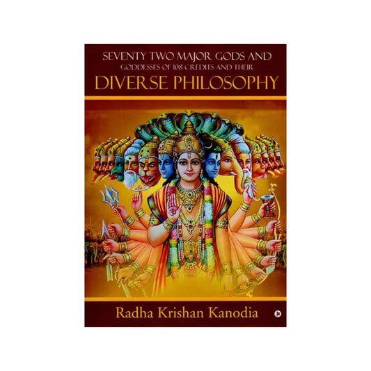 Seventy Two Major Gods And Goddesses Of 108 Credits And Their Diverse Philosophy - Totally Indian