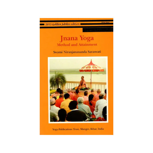 Jnana Yoga: Method And Attainment - Totally Indian