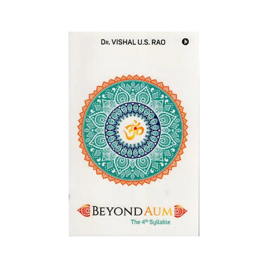 Beyond Aum (The 4th Syllable) - Totally Indian