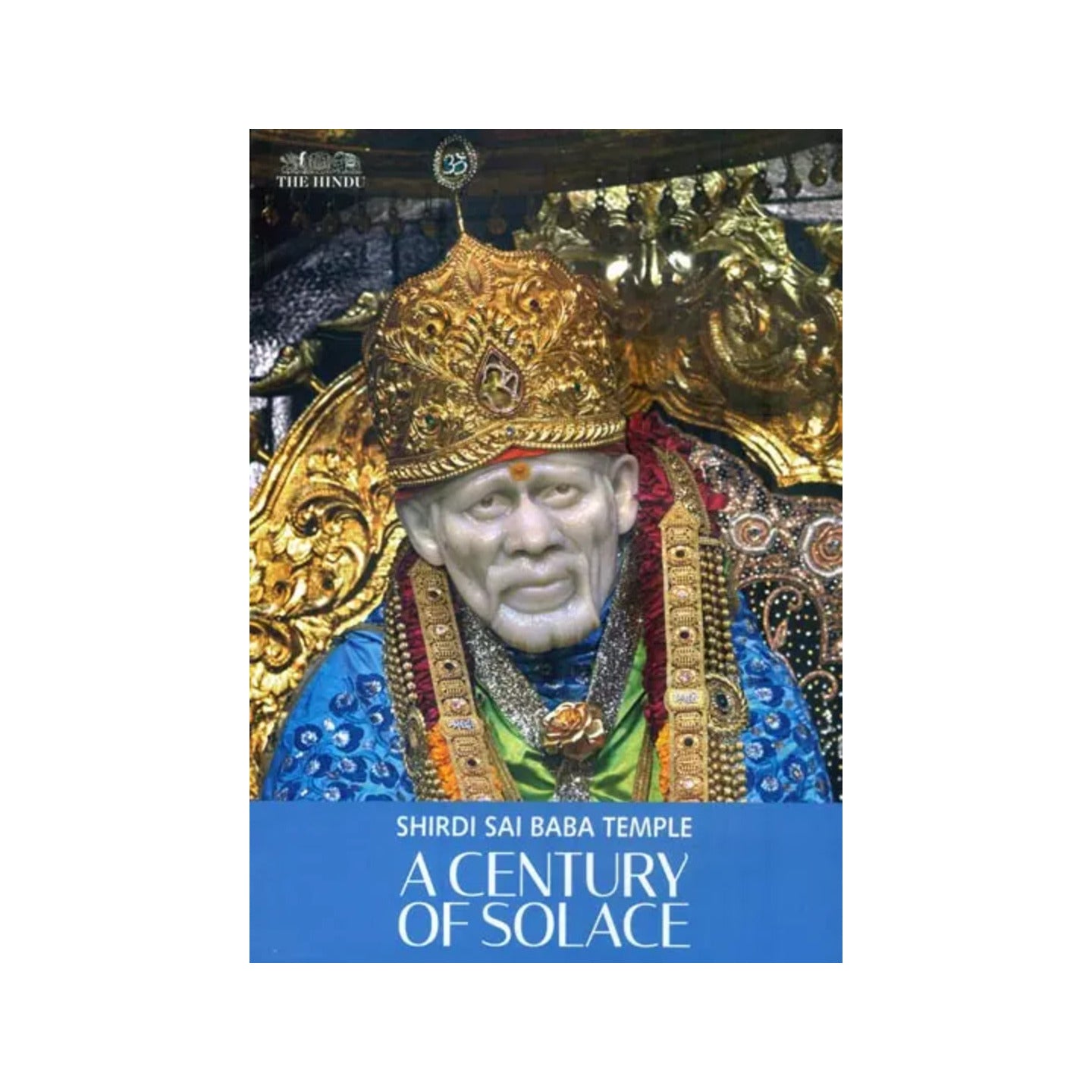 Shirdi Sai Baba Temple - A Century Of Solace - Totally Indian