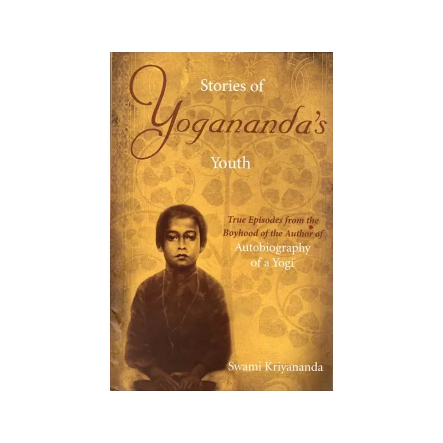 Stories Of Yogananda 's Youth - Totally Indian