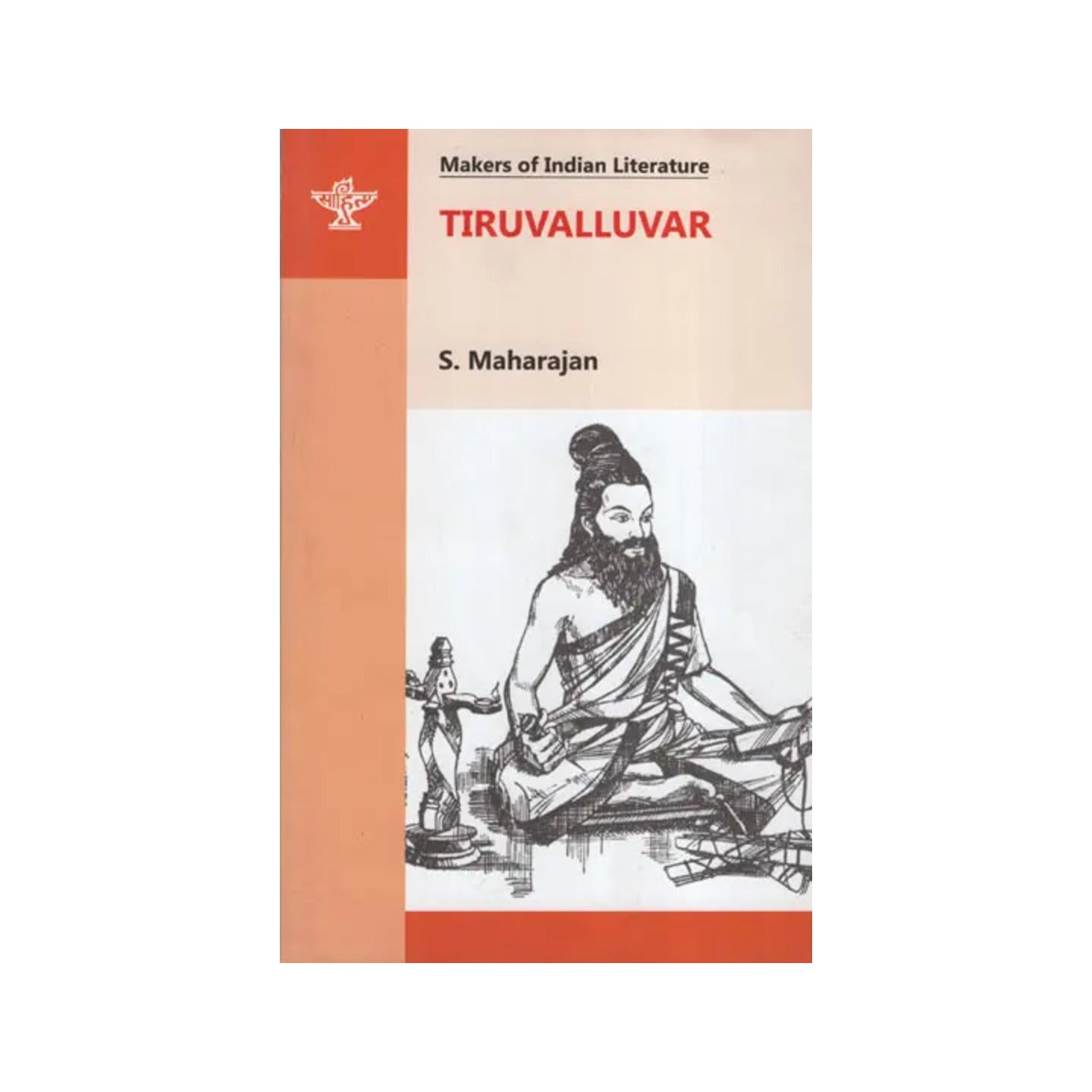 Tiruvalluvar (Makers Of Indian Literature) - Totally Indian