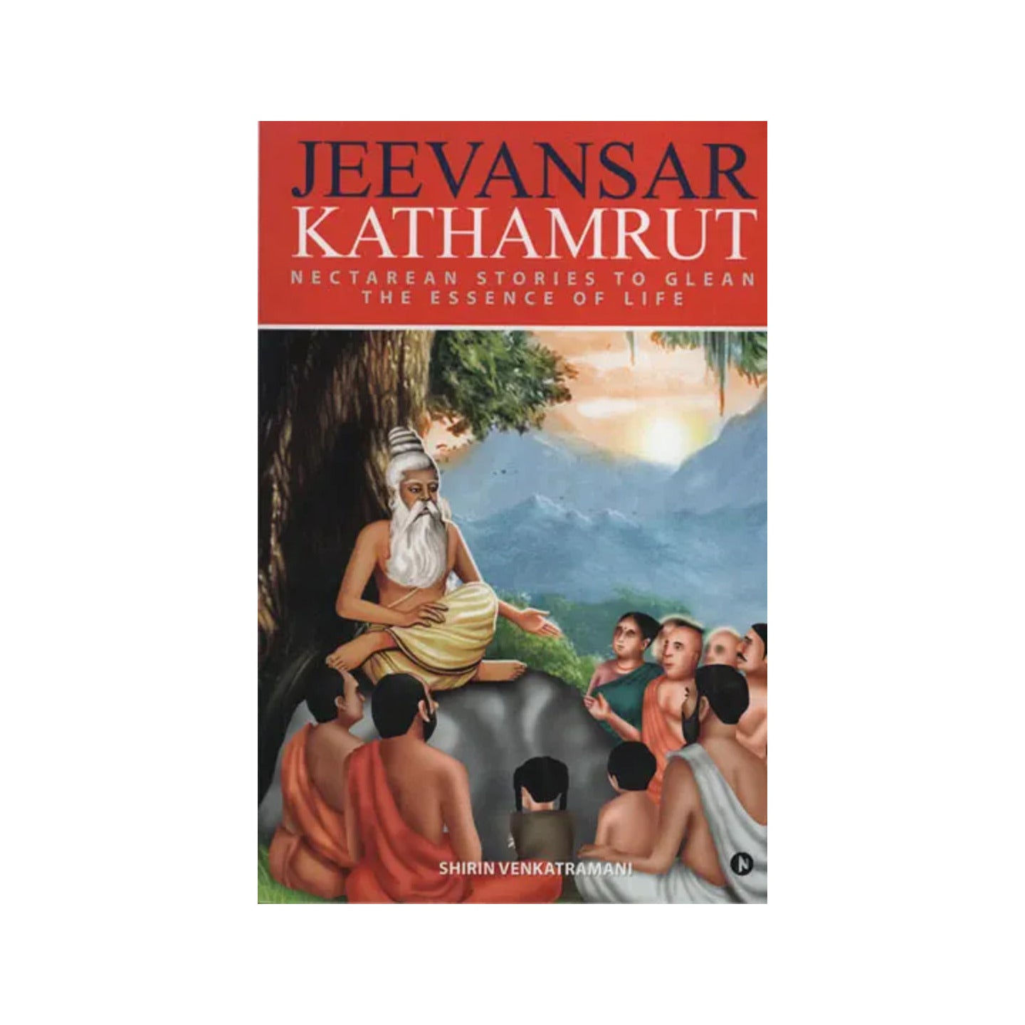 Jeevansar Kathamrut (Nectarean Stories To Glean The Essence Of Life) - Totally Indian
