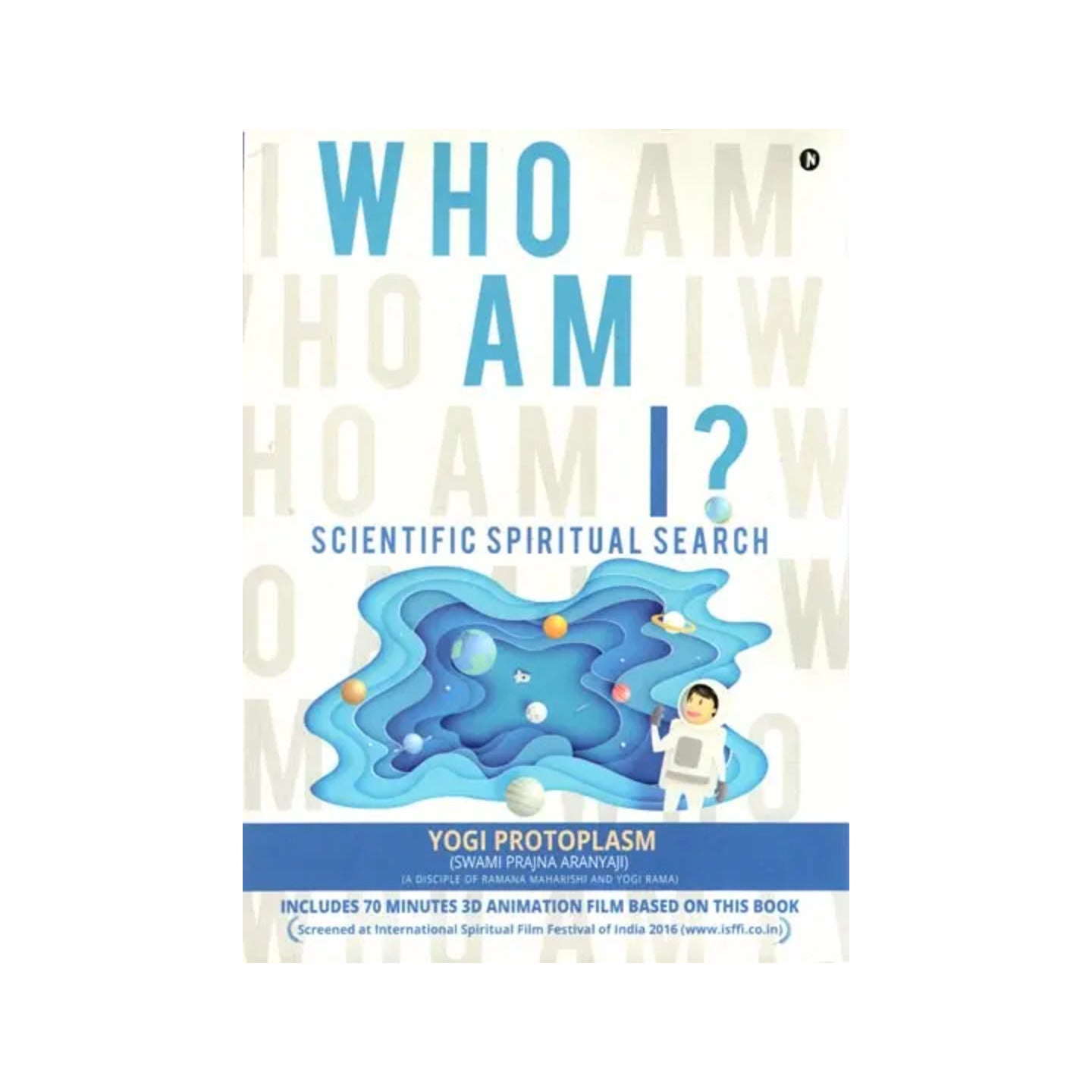 Who Am I (Scientific Spiritual Search) - Totally Indian