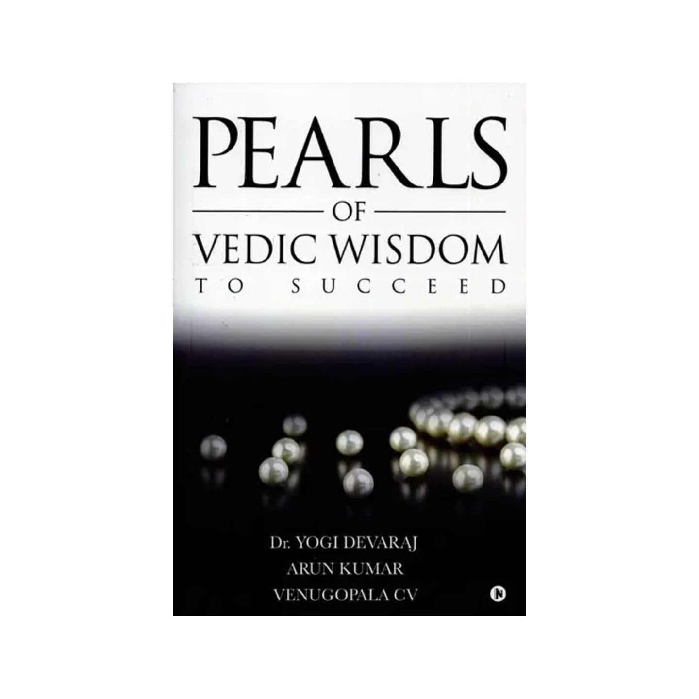 Pearls Of Vedic Wisdom To Succeed - Totally Indian