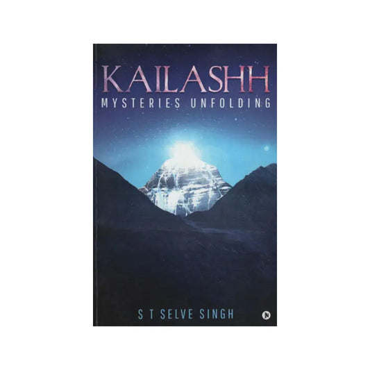 Kailashh (Mysteries Unfolding) - Totally Indian