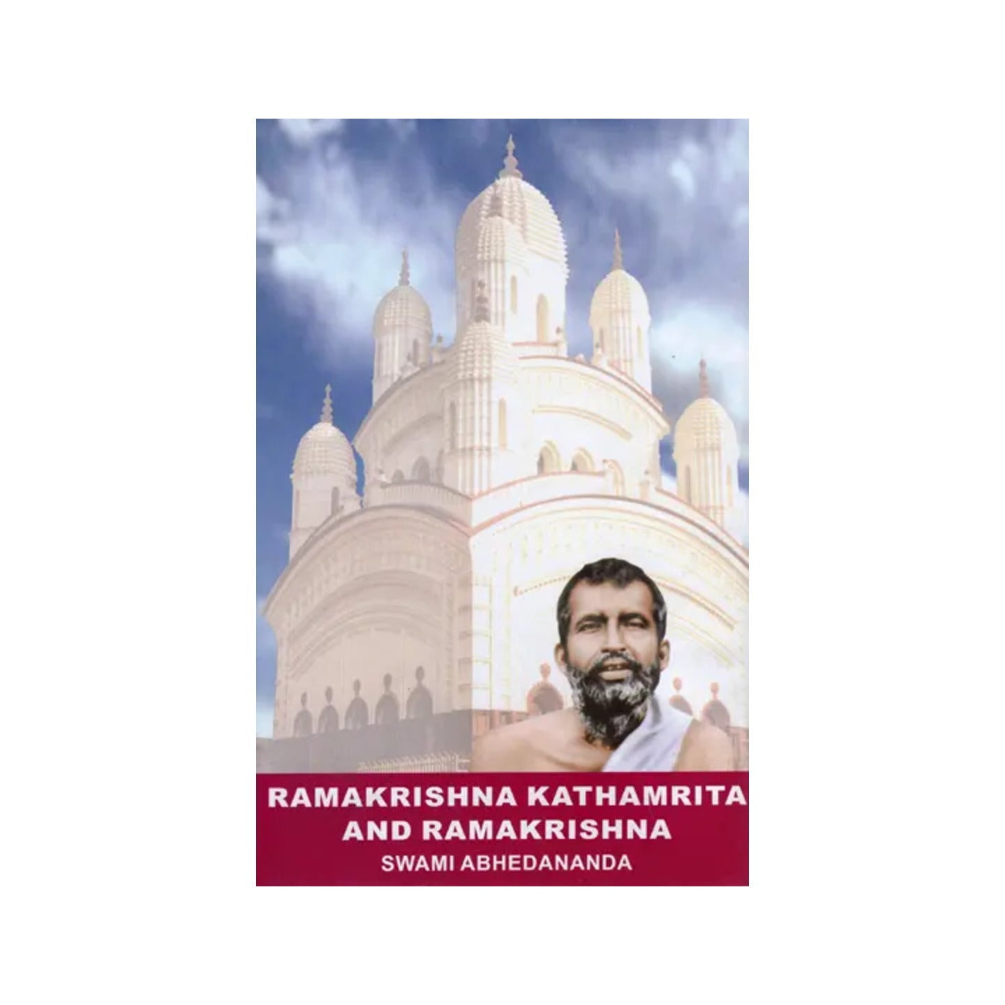 Ramakrishna Kathamrita And Ramakrishna (Memories Of Ramakrishna) - Totally Indian