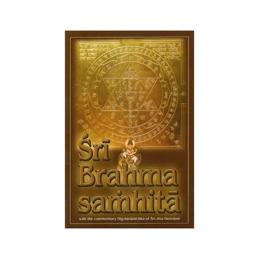 Sri Brahma-samhita (With The Commentary Dig-darsani-tika Of Srila Jiva Gosvami) - Totally Indian