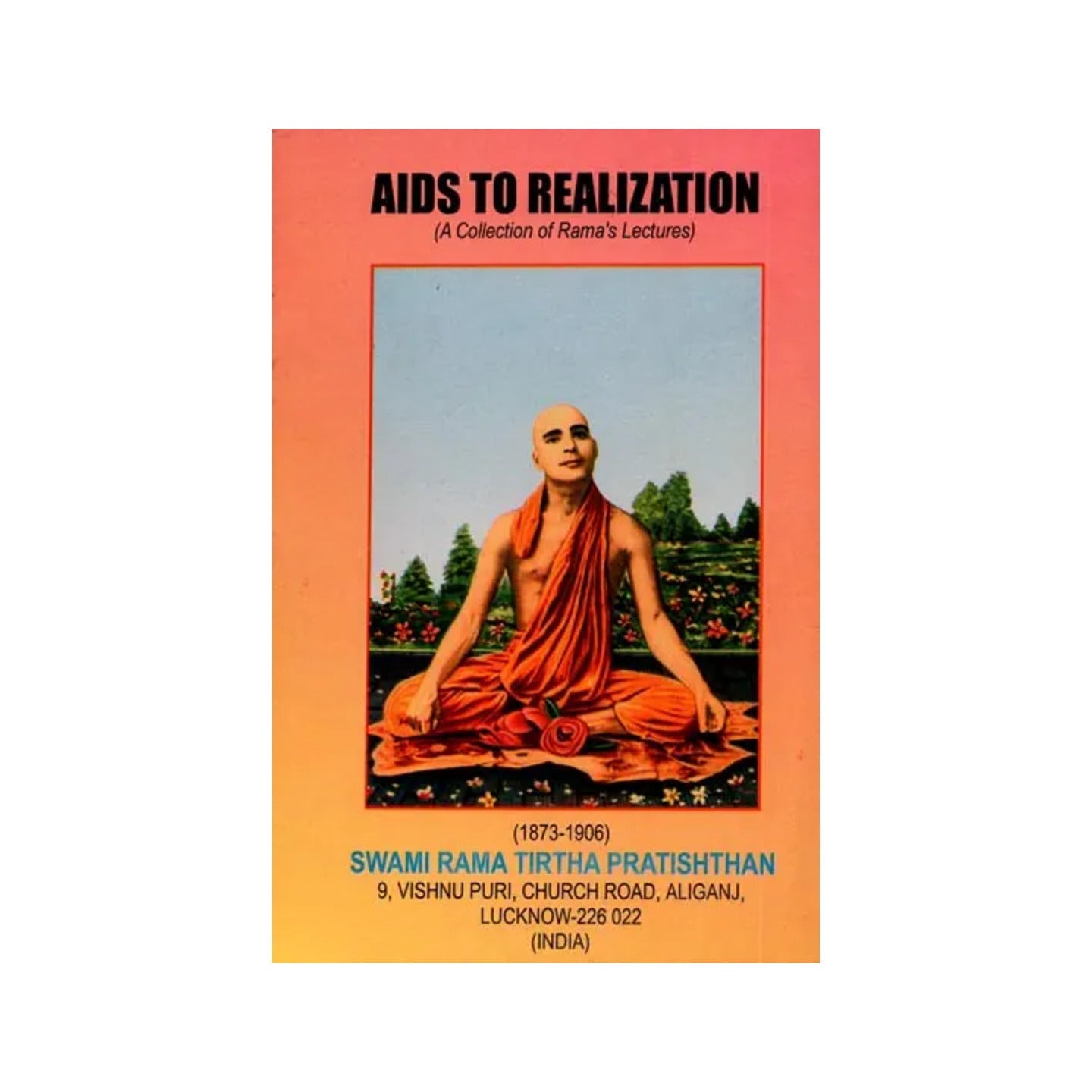 Aids To Realization (A Collection Of Rama's Lectures) - Totally Indian