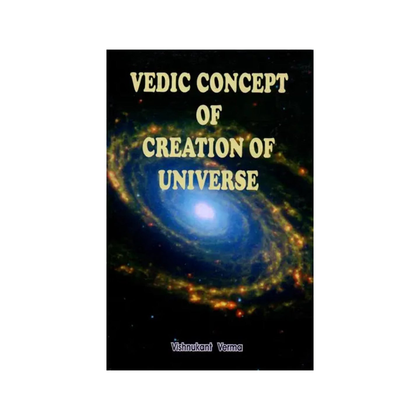 Vedic Concept Of Creation Of Universe - Totally Indian