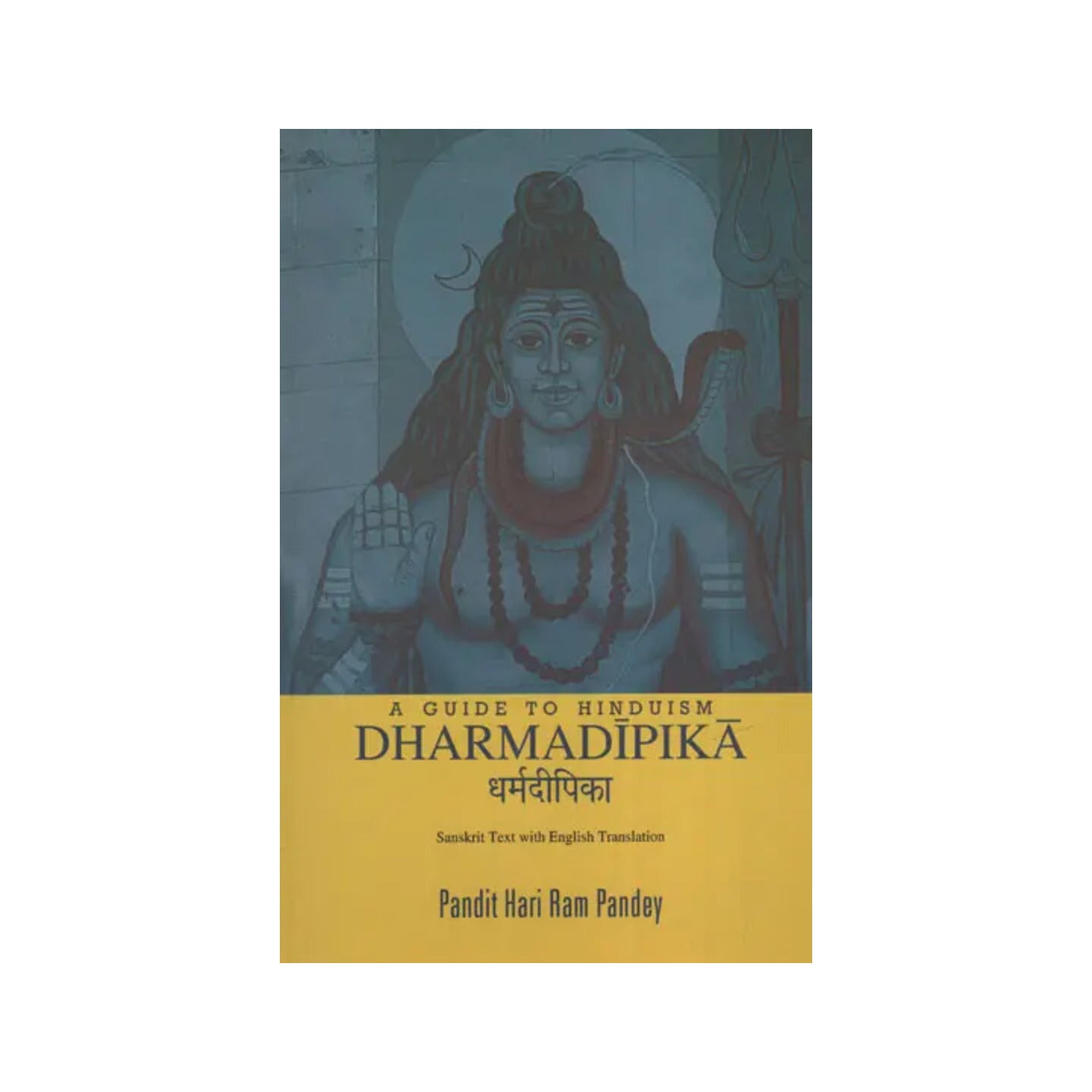 Dharmadipika: A Guide To Hinduism - Totally Indian