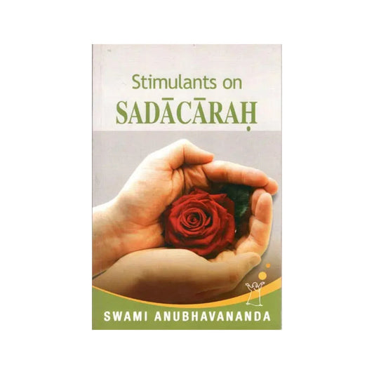 Stimulants On Sadacarah (Adi Sankara) - Totally Indian