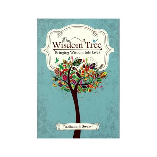 The Wisdom Tree (Bringing Wisdom Into Lives) - Totally Indian