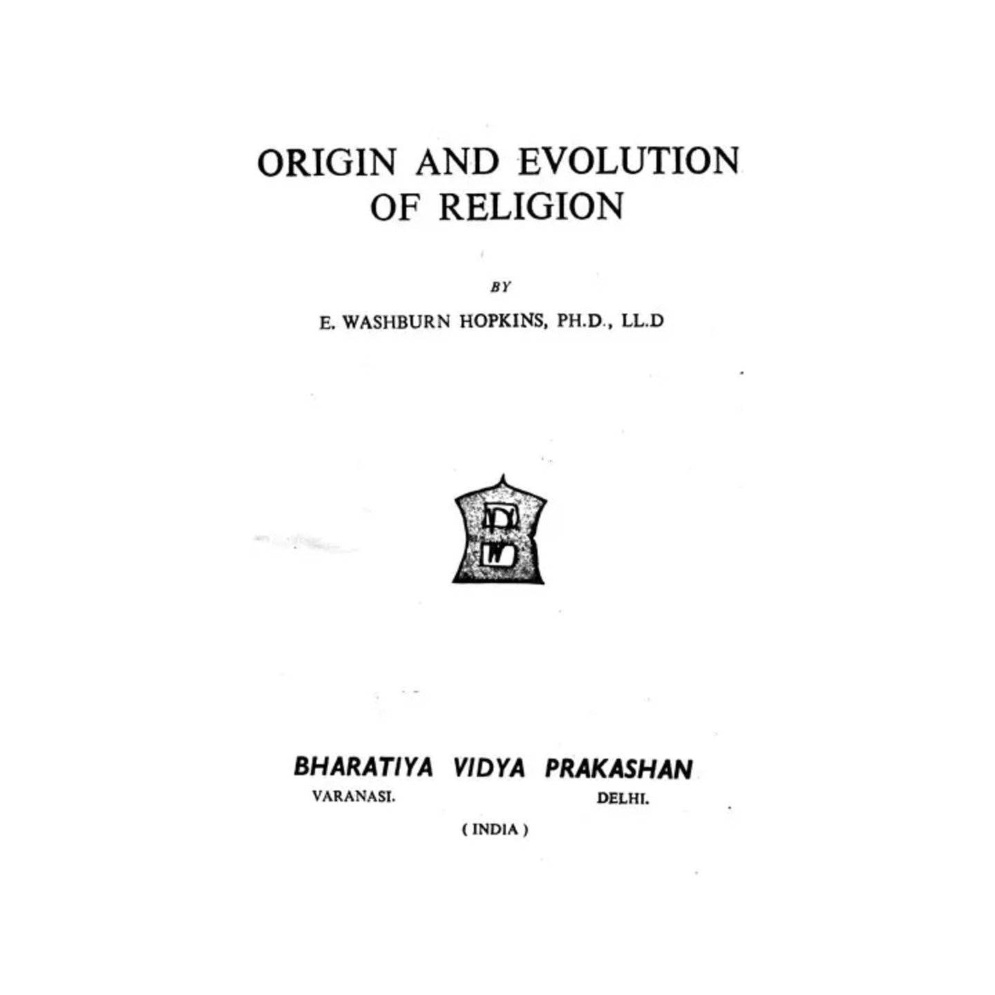 Origin And Evolution Of Religion (An Old And Rare Book) - Totally Indian