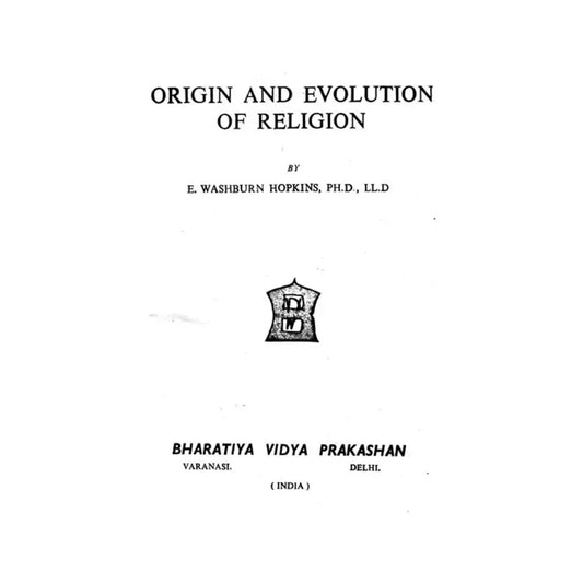 Origin And Evolution Of Religion (An Old And Rare Book) - Totally Indian