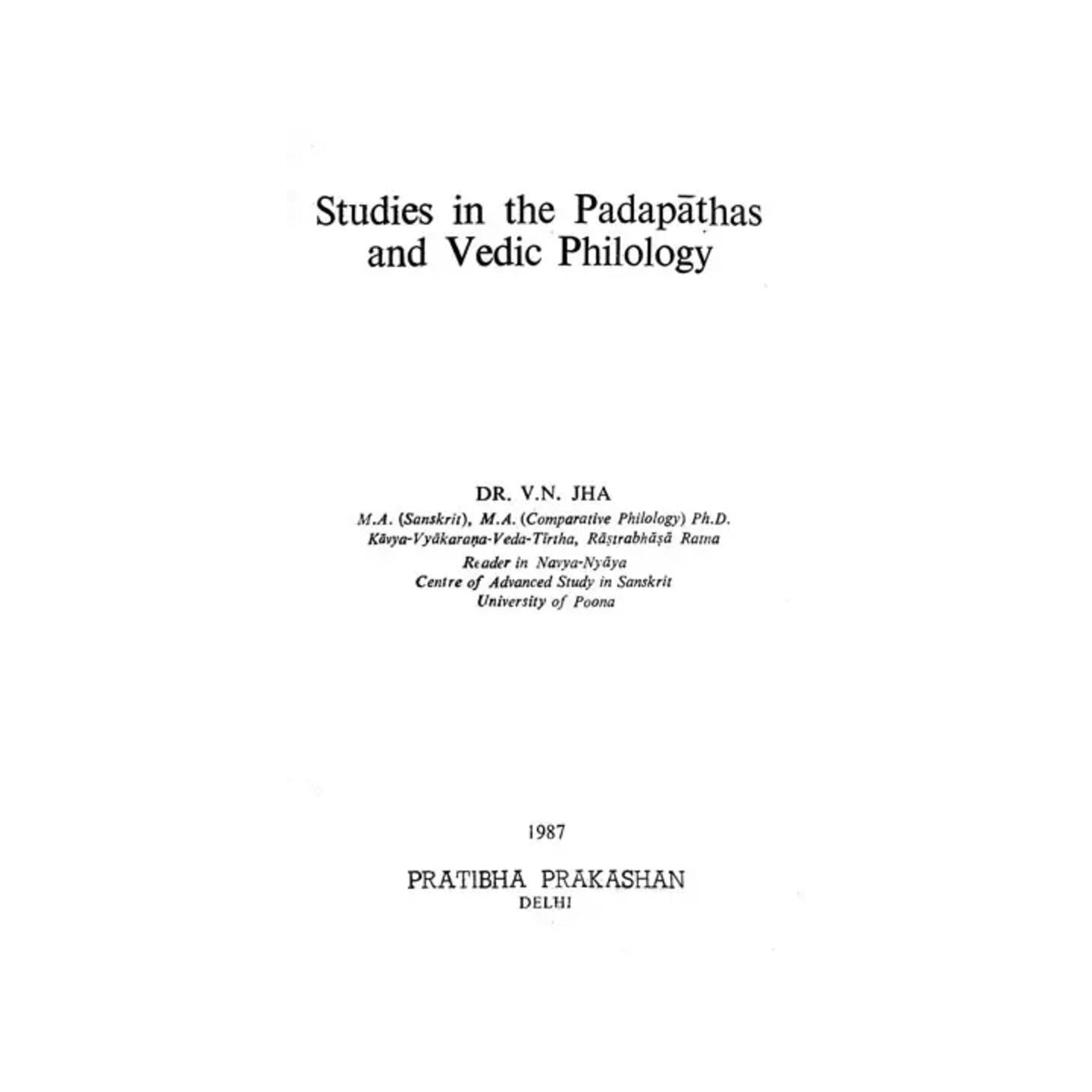 Studies In The Padapathas And Vedic Philology (An Old And Rare Book) - Totally Indian