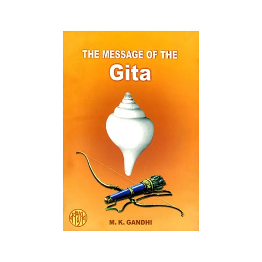 The Message Of The Gita - Totally Indian