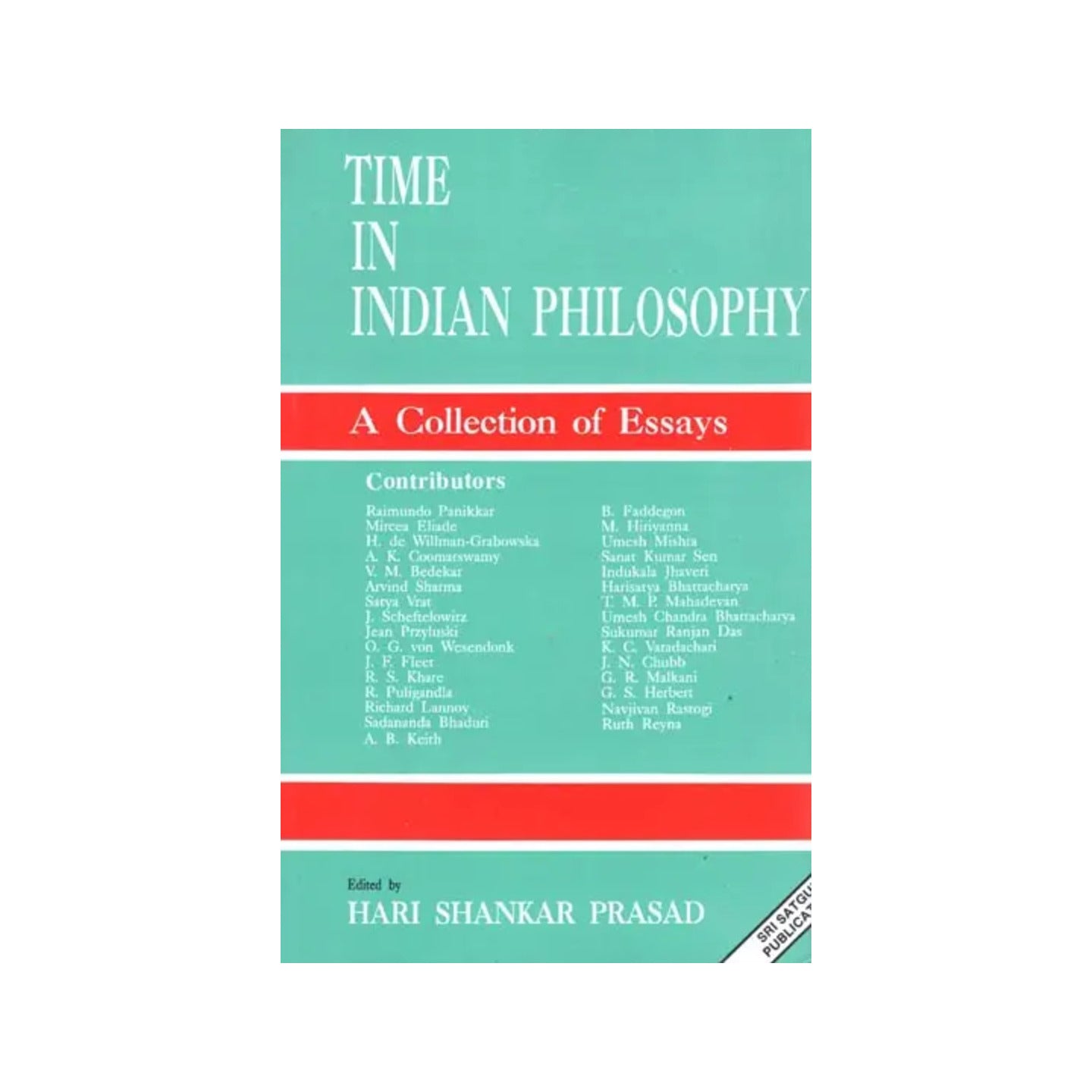 Time In Indian Philosophy (A Collection Of Essays) - Totally Indian