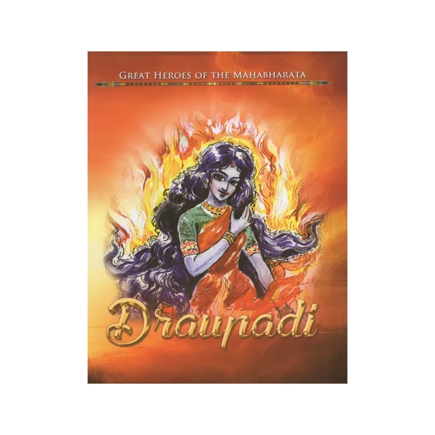 Draupadi (Great Heroes Of The Mahabharata) - Totally Indian