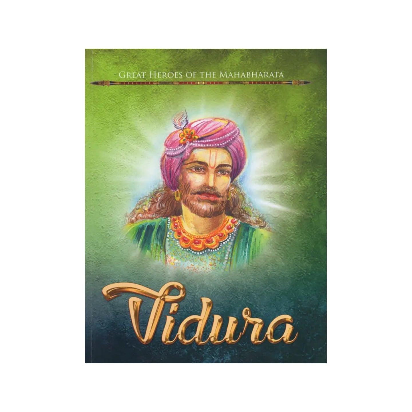 Vidura (Great Heroes Of The Mahabharata) - Totally Indian