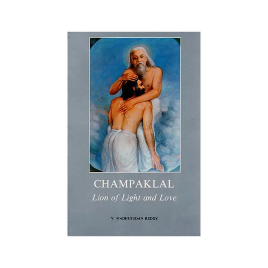 Champaklal (Lion Of Light And Love) - Totally Indian