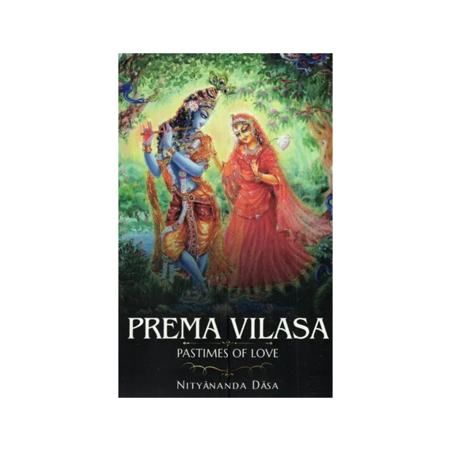 Prema Vilasa (Pastimes Of Divine Love) - Totally Indian