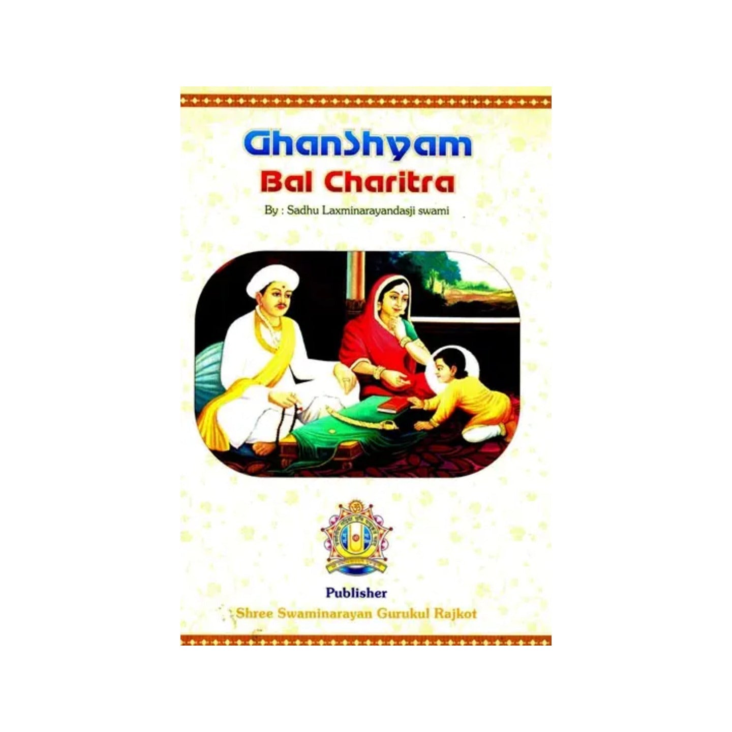 Ghanshyam Bal Charitra - Totally Indian